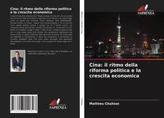 Buchcover von Cina: il ritmo della riforma politica e la crescita economica