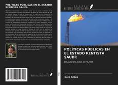 Copertina di POLÍTICAS PÚBLICAS EN EL ESTADO RENTISTA SAUDÍ: