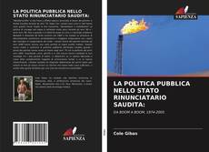 Capa do livro de LA POLITICA PUBBLICA NELLO STATO RINUNCIATARIO SAUDITA: 