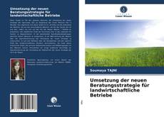 Portada del libro de Umsetzung der neuen Beratungsstrategie für landwirtschaftliche Betriebe