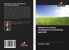 Attuare la nuova strategia di consulenza agricola kitap kapağı