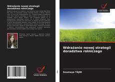 Couverture de Wdrażanie nowej strategii doradztwa rolniczego