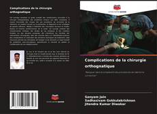 Bookcover of Complications de la chirurgie orthognatique