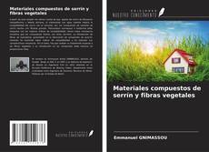 Materiales compuestos de serrín y fibras vegetales的封面