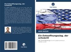 Обложка Ein Entwaffnungssieg, der schwächt