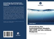 Couverture de Anwendung des hydrologischen Modells HEC-HMS auf die mittlere Medjerda