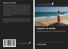 Bookcover of Superar el miedo