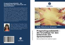 Pragmalinguodidaktik - die Grundlage für den Unterricht von Sprachschülern kitap kapağı