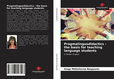Capa do livro de Pragmalinguodidactics - the basis for teaching language students 