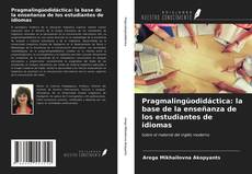 Buchcover von Pragmalingüodidáctica: la base de la enseñanza de los estudiantes de idiomas