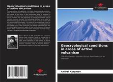 Geocryological conditions in areas of active volcanism kitap kapağı