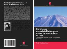 Condições geocristalógicas em áreas de vulcanismo activo的封面