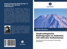 Buchcover von Geokryologische Bedingungen in Gebieten mit aktivem Vulkanismus