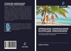 Couverture de AFRIKAANS AMERIKAANSE ECHTELIJKE VERZORGERS