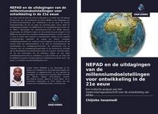 Bookcover of NEPAD en de uitdagingen van de millenniumdoelstellingen voor ontwikkeling in de 21e eeuw