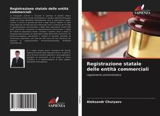 Copertina di Registrazione statale delle entità commerciali