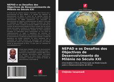 Buchcover von NEPAD e os Desafios dos Objectivos de Desenvolvimento do Milénio no Século XXI