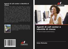 Bookcover of Agenti di call center e identità di classe