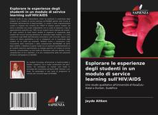 Capa do livro de Esplorare le esperienze degli studenti in un modulo di service learning sull'HIV/AIDS 