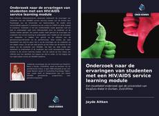 Bookcover of Onderzoek naar de ervaringen van studenten met een HIV/AIDS service learning module