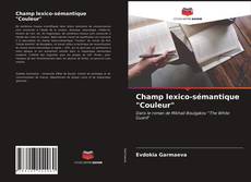 Copertina di Champ lexico-sémantique "Couleur"