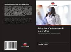Bookcover of Détection d'anticorps anti-aspergillus