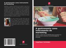Copertina di A gastronomia como instrumento de marketing