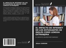 Bookcover of EL IMPACTO DE INTERNET EN LOS ESTUDIANTES DE INGLÉS COMO LENGUA EXTRANJERA