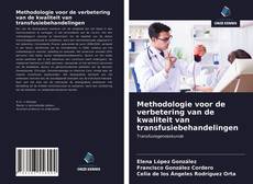 Bookcover of Methodologie voor de verbetering van de kwaliteit van transfusiebehandelingen