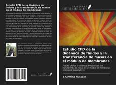 Обложка Estudio CFD de la dinámica de fluidos y la transferencia de masas en el módulo de membranas