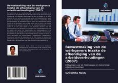 Обложка Bewustmaking van de werkgevers inzake de afkondiging van de arbeidsverhoudingen (2007)