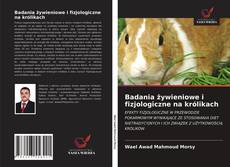 Bookcover of Badania żywieniowe i fizjologiczne na królikach