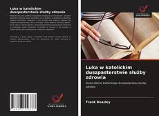 Couverture de Luka w katolickim duszpasterstwie służby zdrowia