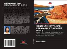 Buchcover von CONSENTEMENT LIBRE, PRÉALABLE ET INFORMÉ (PFIC)