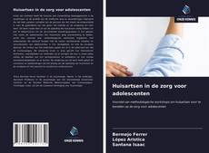 Bookcover of Huisartsen in de zorg voor adolescenten