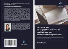 Couverture de Perceptie van belanghebbenden over de kwaliteit van een leerondersteuningseenheid