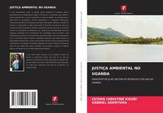 Borítókép a  JUSTIÇA AMBIENTAL NO UGANDA - hoz