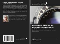 Couverture de Estado del arte de los equipos audiovisuales