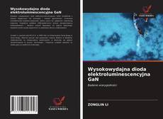 Bookcover of Wysokowydajna dioda elektroluminescencyjna GaN