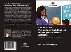 Portada del libro de Les défis de l'enseignement dans les écoles pour enfants autistes