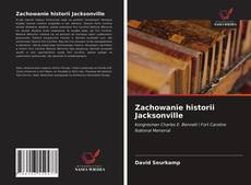 Bookcover of Zachowanie historii Jacksonville