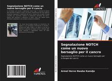 Copertina di Segnalazione NOTCH come un nuovo bersaglio per il cancro