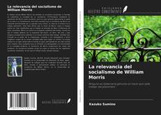 La relevancia del socialismo de William Morris的封面