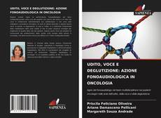 Copertina di UDITO, VOCE E DEGLUTIZIONE: AZIONE FONOAUDIOLOGICA IN ONCOLOGIA