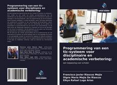 Bookcover of Programmering van een tic-systeem voor disciplinaire en academische verbetering: