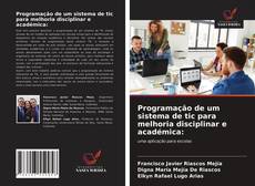 Capa do livro de Programação de um sistema de tic para melhoria disciplinar e académica: 