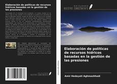 Borítókép a  Elaboración de políticas de recursos hídricos basadas en la gestión de las presiones - hoz