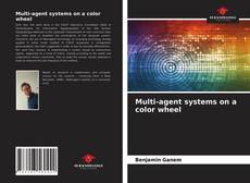 Copertina di Multi-agent systems on a color wheel