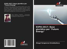 EXPO-2017: Base giuridica per "Future Energy" kitap kapağı