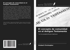 Portada del libro de El concepto de comunidad en el Antiguo Testamento